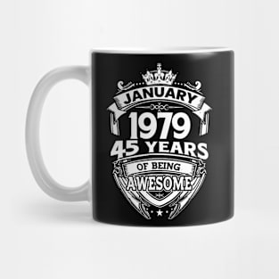 January 1979 45 Years Of Being Awesome 45th Birthday Mug